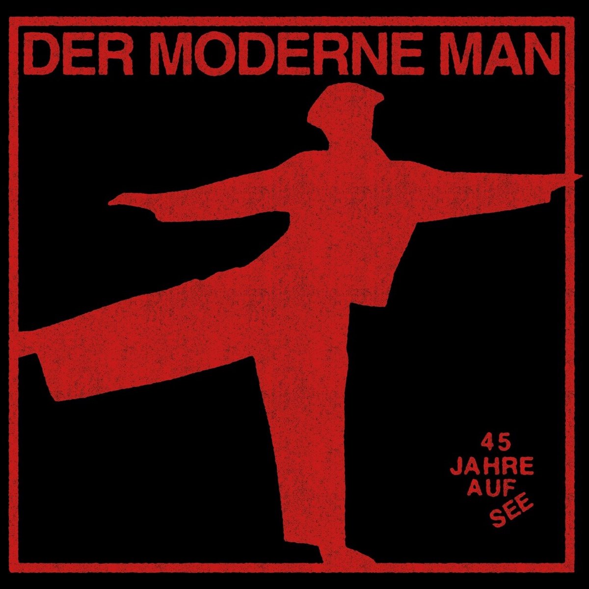 Der Moderne Man - 45 Jahre Auf See (12" Single)