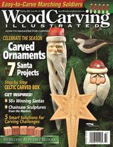 Woodcarving Illustrated Magazine 33 - Woodcarving Illustrated Issue 33 Holiday 2005