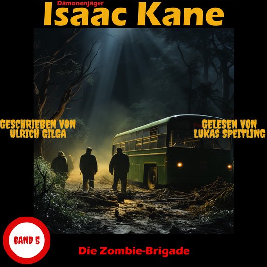 Die Zombie-Brigade: Dämonenjäger Isaac Kane Band 5 - cover