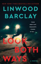 Boekomslag van 'Look Both Ways' met de tekst 'Linwood Barclay' en een figuur in de koplampen van twee auto's.