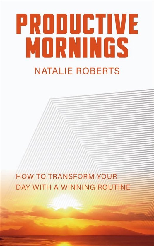 Productive Mornings - How to Transform Your Day with a Winni ... - cover