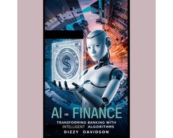 Omslag van AI in Finance: Transforming Banking with Intelligent Algorithms