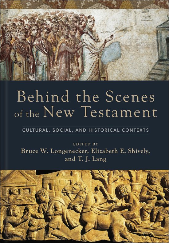 Behind the Scenes of the Bible - Behind the Scenes of the New Testament
