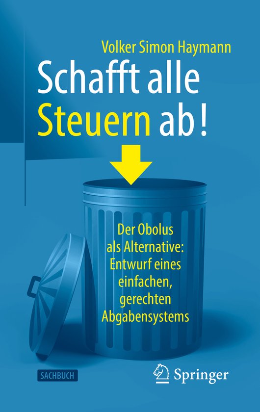 Schafft alle Steuern ab! - cover