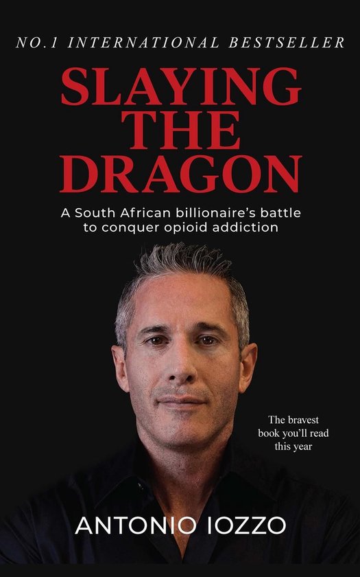 Slaying the Dragon: A South African Billionaire's Battle to  ... - cover