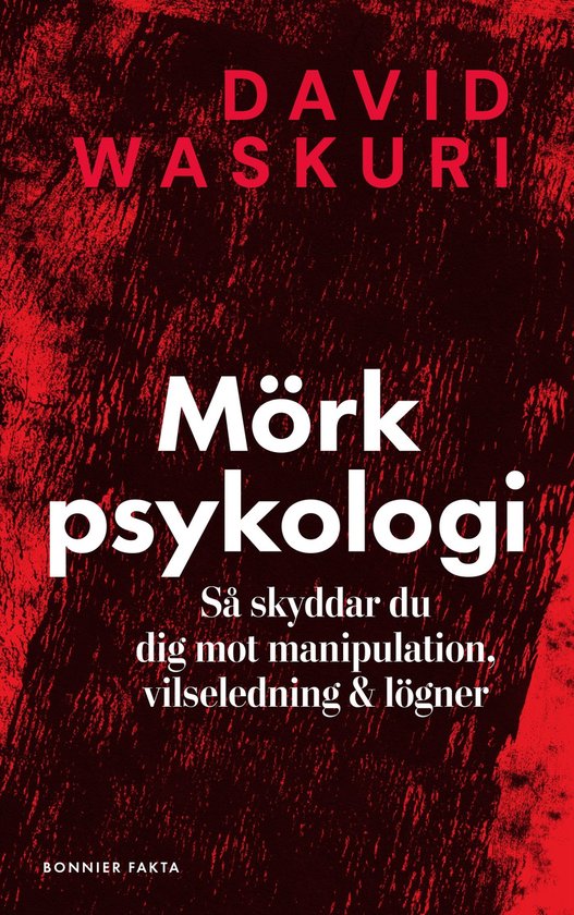 Mörk psykologi : så skyddar du dig mot manipulation, vilse ... - cover