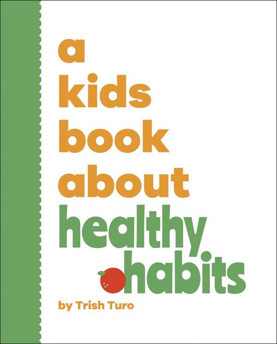 A Kids Book - A Kids Book About Healthy Habits - cover