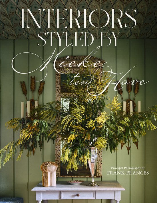 Interiors: Styled by Mieke ten Have - cover