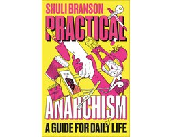 Practical Anarchism