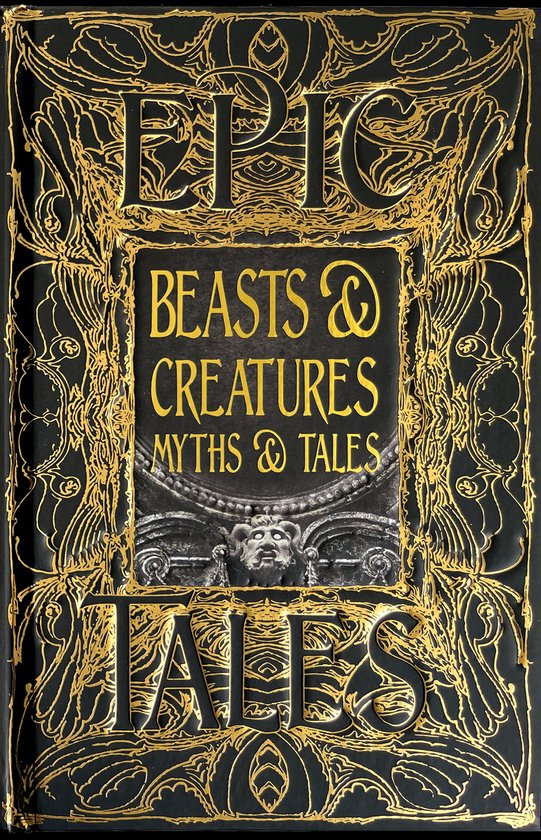 Gothic Fantasy- Beasts & Creatures Myths & Tales