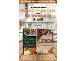 Comprehensive Blood Type Diet and All-Meat Diet 2-in-1 Bundle, The