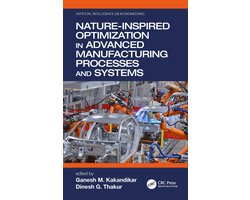 Artificial Intelligence AI in Engineering- Nature-Inspired Optimization in Advanced Manufacturing Processes and Systems