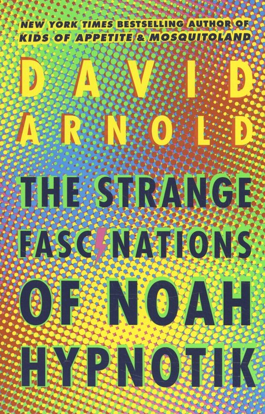 The Strange Fascinations of Noah Hypnotik - cover
