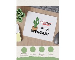 Akyol - kak dus dat je weg gaat Muismat - Quotes - iemand die ontslag neemt - cactus - collega's - werknemers - verjaardagscadeau - verjaardag - cadeau - afscheidscadeau - geschenk - leuke cadeau - kado - gift - 23 bij 19 cm