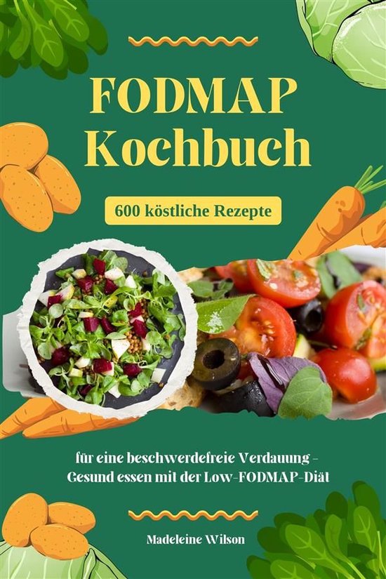 FODMAP Kochbuch: 600 köstliche Rezepte für eine beschwerde ... - cover