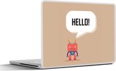 Laptop sticker - 11.6 inch - Spreuken - Quotes - Hello! - Robot - Tandwiel - Kinderen - 30x21cm - Laptopstickers - Laptop skin - Cover