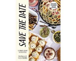 Save the date : le manuel de nos petites fĂȘtes