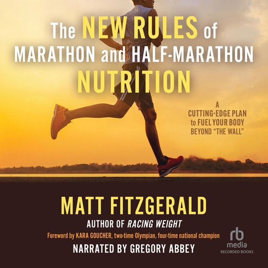 The New Rules of Marathon and Half-Marathon Nutrition - cover