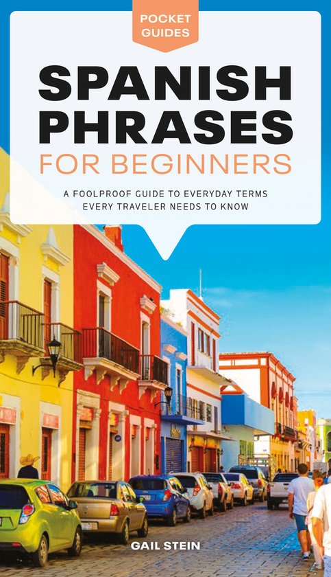 Spanish Phrases for Beginners: A Foolproof Guide to Everyday ... - cover