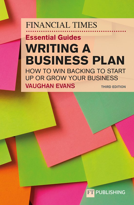 The Financial Times Essential Guide to Writing a Business Pl ... - cover