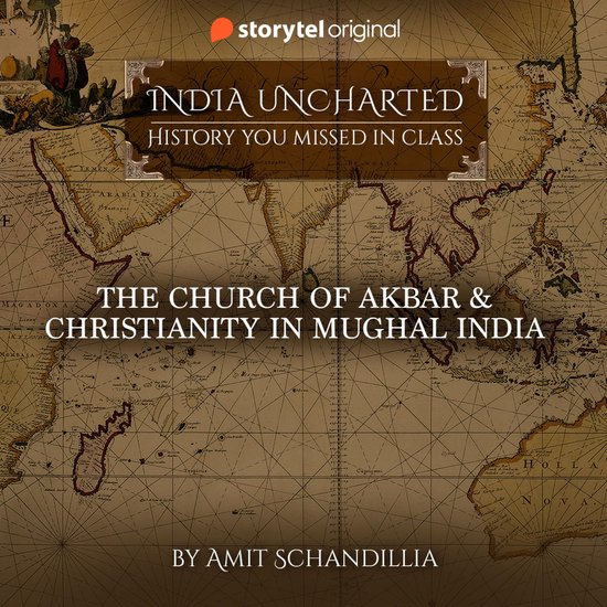 The Church of Akbar & Christianity in Mughal India - cover