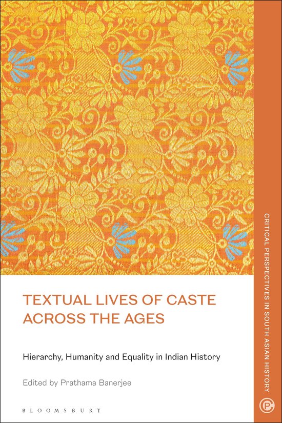 Critical Perspectives in South Asian History Textual Lives of Caste