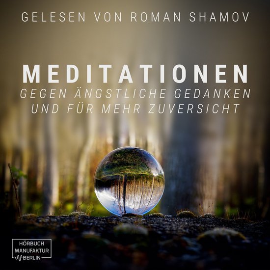 Meditationen gegen ängstliche Gedanken und für mehr Zuvers ... - cover