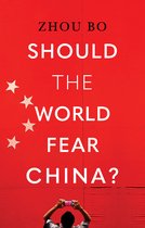 Should the World Fear China?