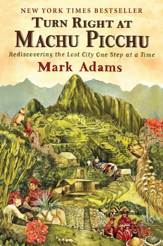 ISBN Turn Right at Machu Picchu, biographie, Anglais, Livre broché, 368 pages