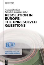 Institute for Law and Finance Series22- Resolution in Europe: The Unresolved Questions