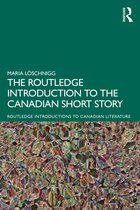 Routledge Introductions to Canadian Literature-The Routledge Introduction to the Canadian Short Story