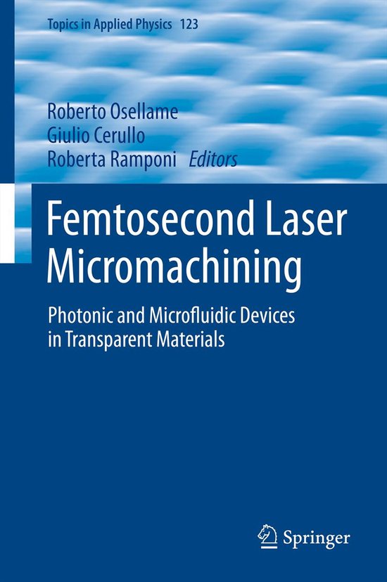 Foto: Femtosecond laser micromachining