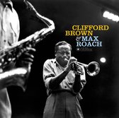 Clifford Brown & Max Roach (Deluxe Edition)