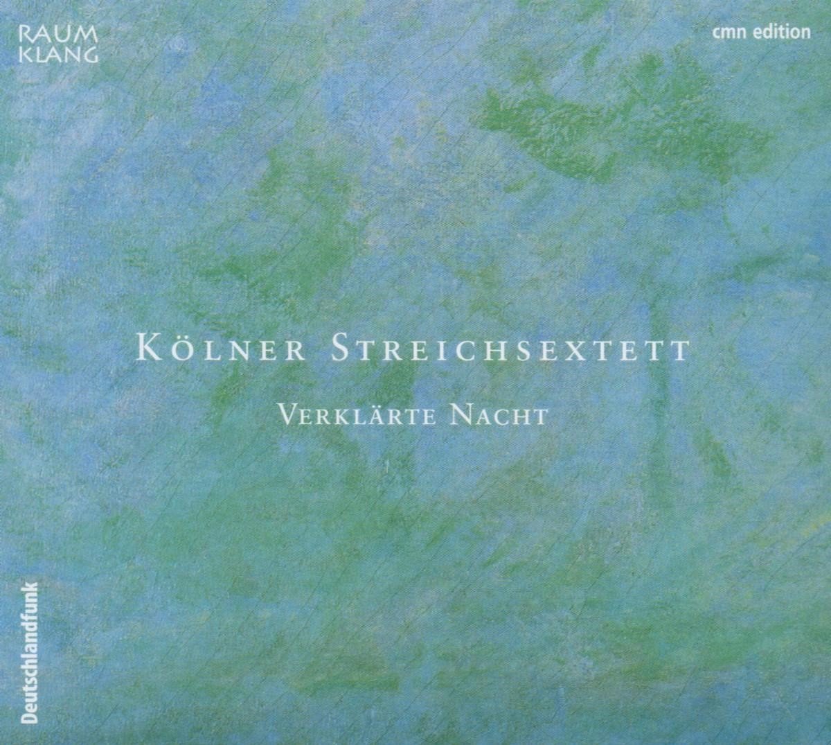 Kölner Streichsextett - Verklärte Nacht (CD)