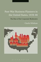 Post-War Business Planners in the United States 1939-48