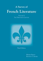 A Survey of French Literature: Volume Five: The Twentieth Century