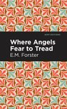 Mint Editions- Where Angels Fear to Tread