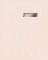 Body as a Negative