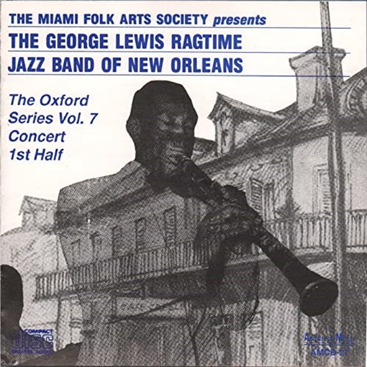 George Lewis' Ragtime Band - The Oxford Series Vol. 7 Concert 1st Half (CD)