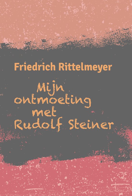 Mijn ontmoeting met Rudolf Steiner - cover
