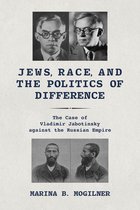 Jews in Eastern Europe- Jews, Race, and the Politics of Difference