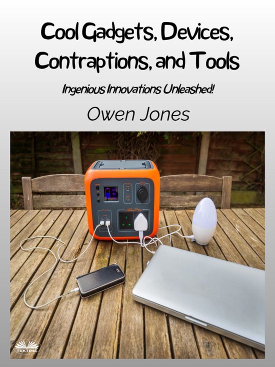 Cool Gadgets, Devices, Contraptions, And Tools - cover