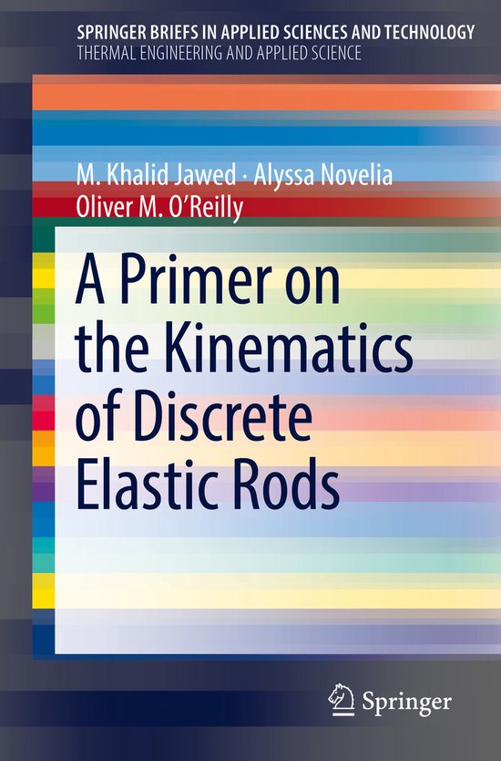 A Primer on the Kinematics of Discrete Elastic Rods - cover