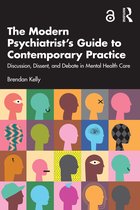 The Modern Psychiatrist’s Guide to Contemporary Practice