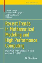 Trends in Mathematics - Recent Trends in Mathematical Modeling and High Performance Computing