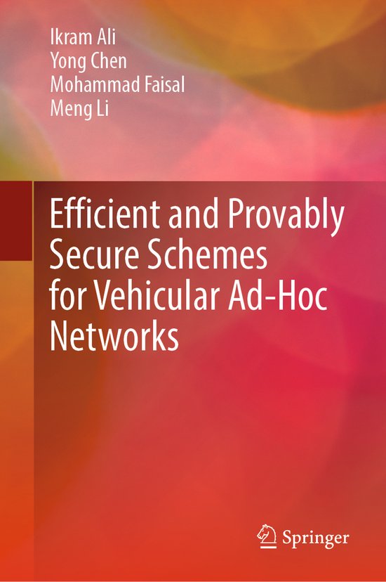 Efficient and Provably Secure Schemes for Vehicular Ad-Hoc N ... - cover