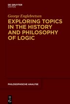 Philosophische Analyse / Philosophical Analysis67- Exploring Topics in the History and Philosophy of Logic