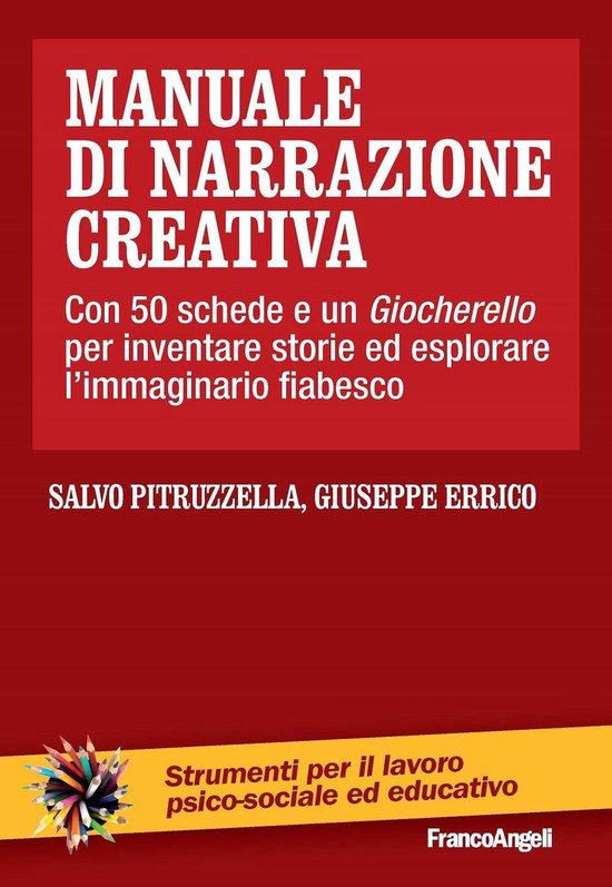 Manuale di narrazione creativa. Con 50 schede e un Giocherel ... - cover