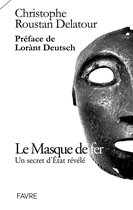 Dossiers et Témoignages - Le masque de fer - Un secret d'Etat révélé