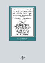 Derecho - Biblioteca Universitaria de Editorial Tecnos - Conceptos para el estudio del Derecho urbanístico y ambiental en el grado